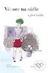 Vánoce na sádle - Barbora Topinková, Mariana Francová (ilustrácie)