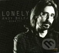 Andy Belej Quartet: Lonely (CD) - Andy Belej Quartet