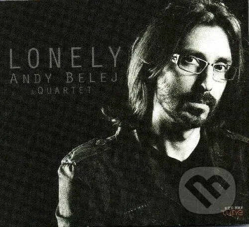 Andy Belej Quartet: Lonely (CD) - Andy Belej Quartet,Andy Belej Quartet: Lonely (CD) - Andy Belej Quartet