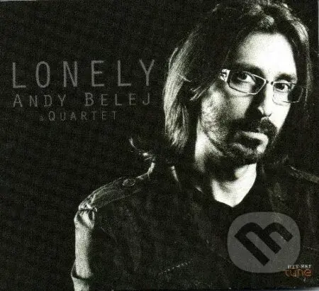 Andy Belej Quartet: Lonely (CD) - Andy Belej Quartet