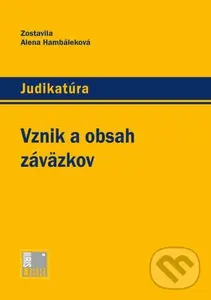 Vznik a obsah záväzkov - Alena Hambáleková
