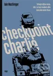 Checkpoint Charlie - Iain MacGregor - kniha z kategorie Historie