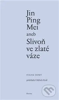 Jin Ping Mei aneb Slivoň ve zlaté váze VII. (sedmý šestý) - kniha z kategorie Společenská beletrie