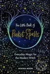 The Little Book of Pocket Spells (Everyday Magic for the Modern Witch) - kniha z kategorie Magie a okultismus