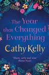The Year that Changed Everything - Cathy Kelly - kniha z kategorie Beletrie