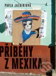Příběhy z Mexika - Pavla Jazairi - kniha z kategorie Historie
