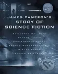 James Cameron's Story of Science Fiction - Randall Frakes, Brooks Peck - kniha z kategorie Sci-fi
