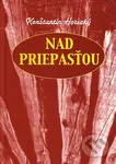 Nad priepasťou - Konštantín Horecký - kniha z kategorie Beletrie