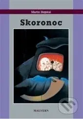 Skoronoc - Martin Stejskal - kniha z kategorie Magie a okultismus