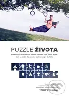 Puzzle Života (Poskladaj si 10 životných oblastí. Ovládni svoje telo a myseľ. Staň sa lepším človekom a partnerom pre druhého.) - kniha z kategorie…