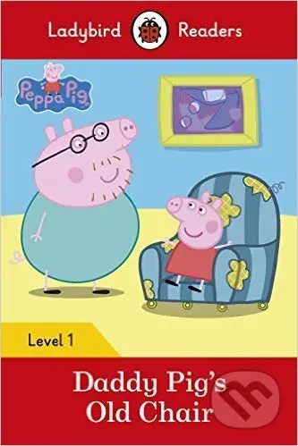 Peppa Pig: Daddy Pig's Old Chair - kniha z kategorie Jazykové učebnice a slovníky