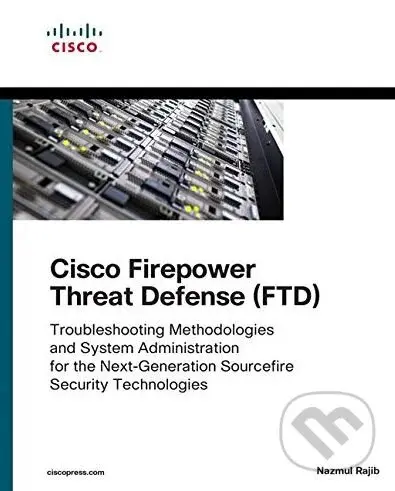 Cisco Firepower Threat Defense (FTD) - Nazmul Rajib