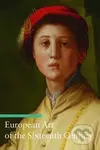European Art of the Sixteenth Century - Stefano Zuffi - kniha z kategorie Dějiny umění