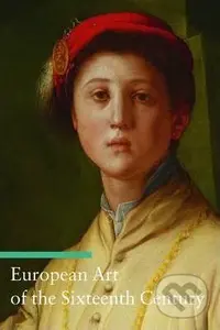 European Art of the Sixteenth Century - Stefano Zuffi - kniha z kategorie Dějiny umění