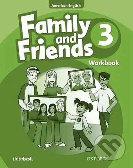 Family and Friends American English 3: Workbook - Liz Driscoll - kniha z kategorie 1. stupeň