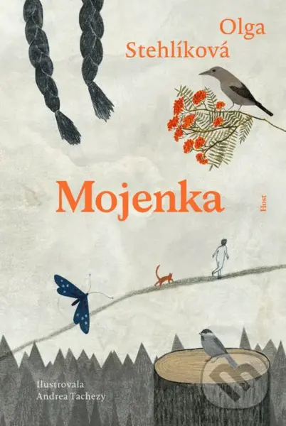 Mojenka - Olga Stehlíková, Andrea Tachezy (ilustrátor) - kniha z kategorie Pro děti