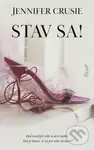 Stav sa! - Jennifer Crusie - kniha z kategorie Společenská beletrie