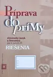 Príprava do prímy - slovenský jazyk a literatúra - riešenia - kniha z kategorie 2. stupeň