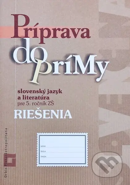 Príprava do prímy - slovenský jazyk a literatúra - riešenia - kniha z kategorie 2. stupeň