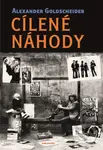 Cílené náhody - Alexander Goldscheider - kniha z kategorie Životopisy