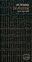 Za plotem (verše 1953-1960) - Jiří Stránský - kniha z kategorie Poezie