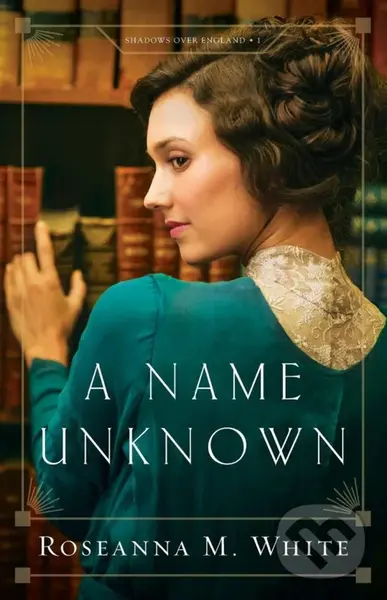 A Name Unknown - Roseanna M. White