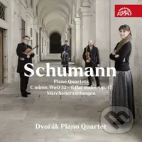 Robert Schumann : Klavírní kvartety č. 1 a 2 - Dvořákovo klavírní kvarteto