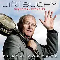 Jiří Suchý – Kdykoliv, kdekoliv - Zlatá kolekce CD