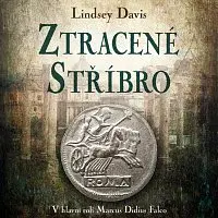Martina Hudečková – Davis: Ztracené stříbro. V hlavní roli Marcus Didius Falco