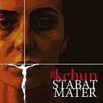 Kchun – Rosano: Stabat Mater