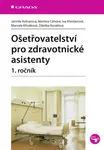 E-kniha: Ošetřovatelství pro zdravotnické asistenty - 1. ročník od Kelnarová Jarmila