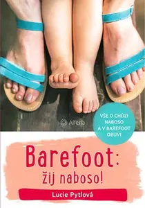 E-kniha: Barefoot: žij naboso! od Pytlová Lucie