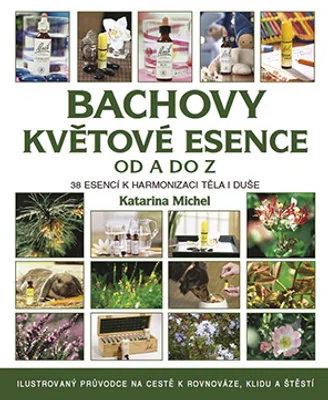 Kniha: Bachovy květové esence od A do Z od Michel Katarina