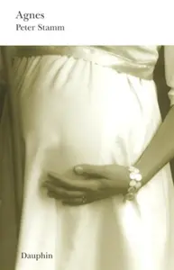 Agnes - Peter Stamm