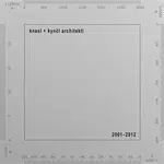knesl + kynčl architekti 2001-2012 - Jakub Kynčl, Zuzana Morávková