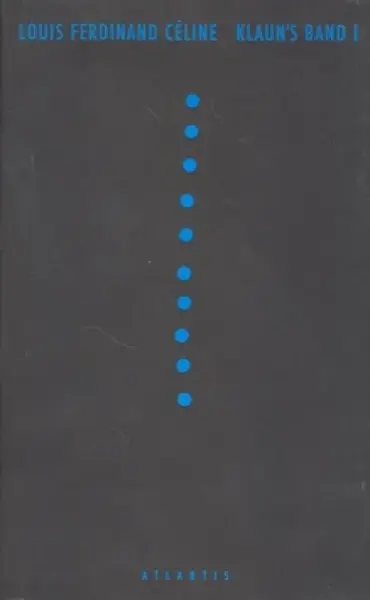 Klaun´s band I. - Louis-Ferdinand Céline