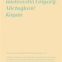 Před branou mistrovství - Grigorij Michajlovič Kogan