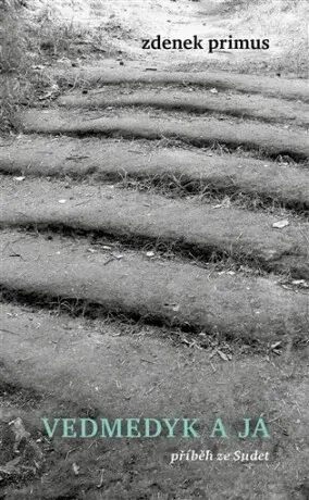 Vedmedyk a já - Zdenek Primus