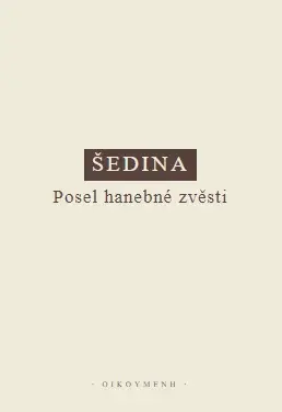 Posel hanebné zvěsti - Miroslav Šedina