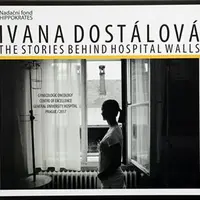 The Stories behind Hospital Walls - Ivana Dostálová