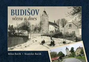 Budišov včera a dnes - Milan Boček
