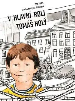 V hlavní roli Tomáš Holý - Ota Kars