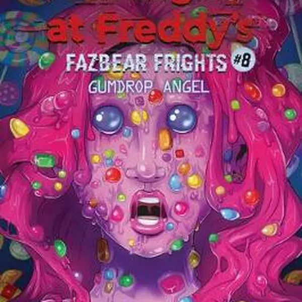 Fazbear Frights 8 - Gumdrop Angel - Scott Cawthon, Andrea Waggener