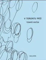 V Torontu prší - Tomáš Roček