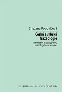 Česká a srbská frazeologie - Snežana Popovićová
