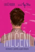 Mlčení - Lukáš Houdek
