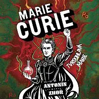 Zbyšek Horák – Zhoř: Marie Curie. Tvrdohlavá Marie CD-MP3