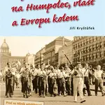 Vzpomínání na Humpolec, vlast a Evropu kolem - Jiří Kryštůfek