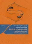 Sémiotické marginálie - Martin Švantner, Michal Karľa, Karolína Šedivcová