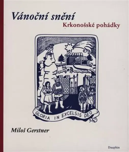 Vánoční snění - Krkonošské pohádky - Miloš Gerstner, Kateřina Krausová